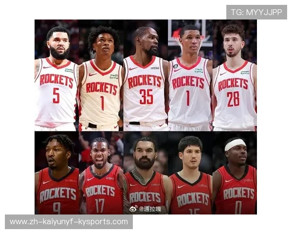 火箭队现役球员介绍及核心球员表现分析 火箭队现役球员介绍及核心球员表现分析